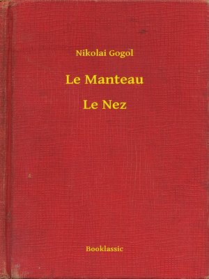 cover image of Le Manteau--Le Nez